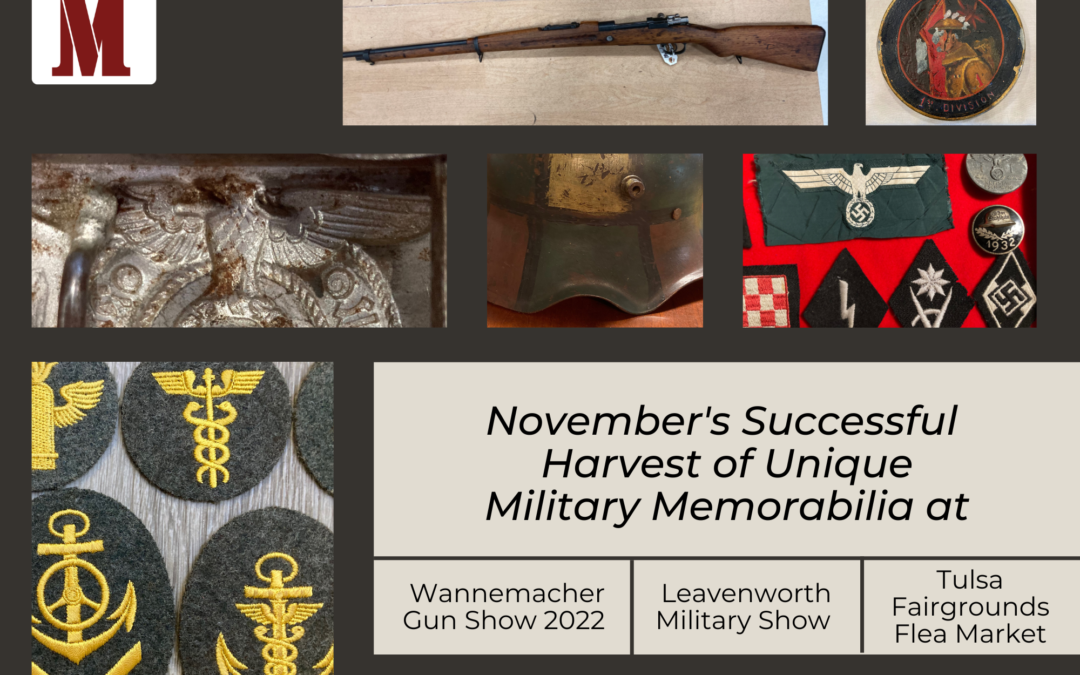 November’s Successful  Harvest of Unique Military Memorabilia: Wannemacher Gun Show 2022 & Others