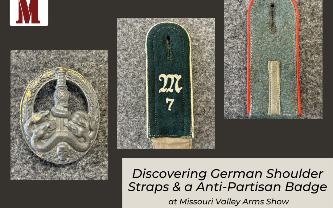 Discovering German Shoulder Straps & Anti-Partisan Badge at Missouri Valley Arms