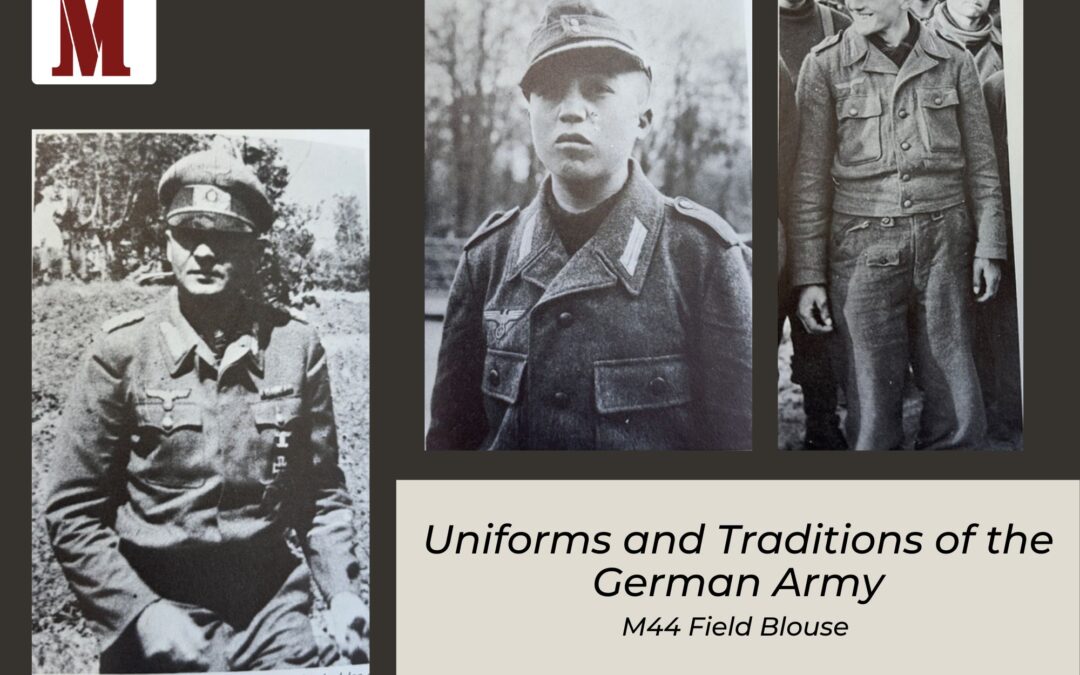 Uniforms and Traditions of the German Army: M44 Field Blouse